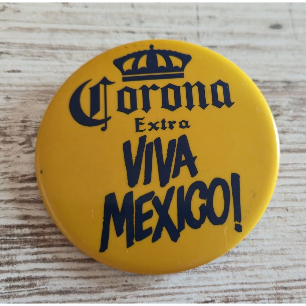 Vintage Corona Extra Viva Mexico Pinback Button Barton Beers Import 3 Inch